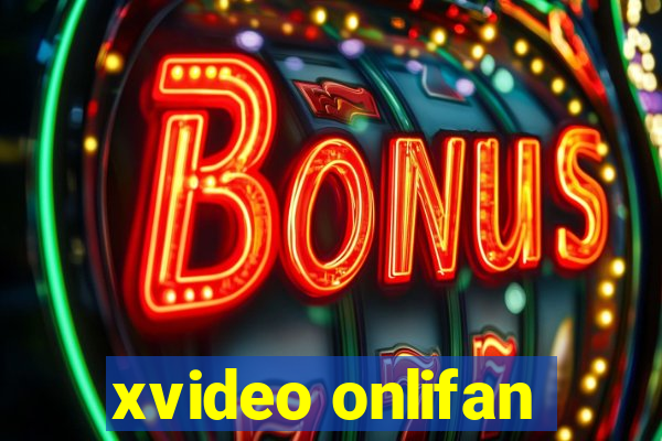 xvideo onlifan